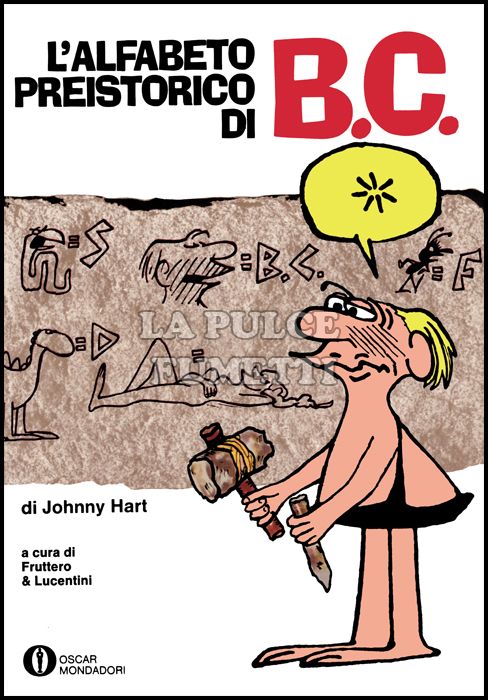 OSCAR MONDADORI #   463 - L'ALFABETO PREISTORICO DI B.C. BC 